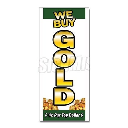 SIGNMISSION Safety Sign, 24 in Height, Vinyl, 9 in Length, We Buy Gold 1 Vertical D-24 We Buy Gold 1 Vertical